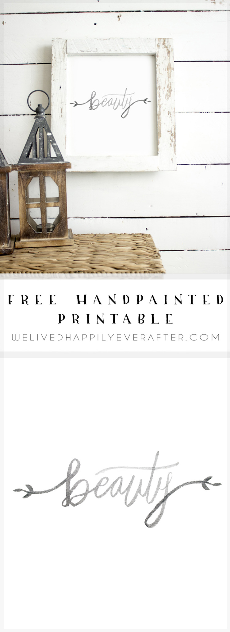 Free Handlettered Watercolor Fixer Upper Inspired Printable "Beauty"