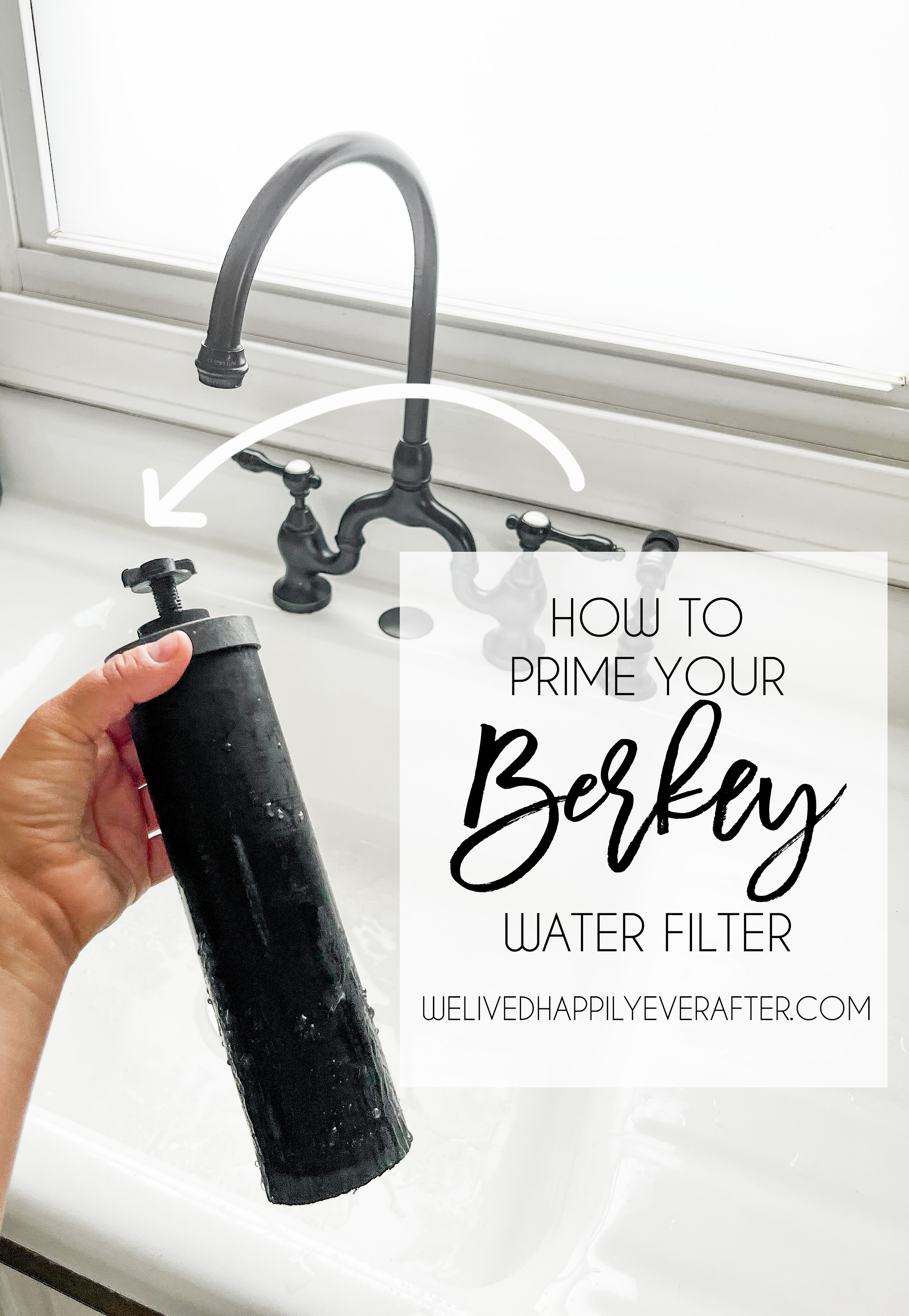 How to Prime Your Berkey Water Filters We Lived Happily Ever After